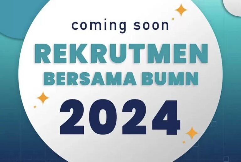 Siap-Siap! Rekrutmen Bersama BUMN 2024 Segera Dibuka, Kampiunnews.com